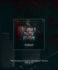 Fan Club / Patreon 「」 Only "The World As Collective Reflections" Warsaw USB&CD